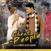 About Cheat People Song